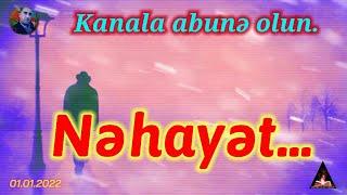 NƏHAYƏT... / AKİF XƏZAN (QARAYEV)
