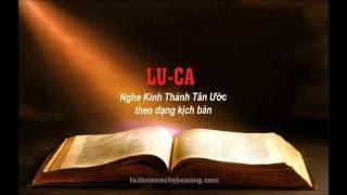 KINH THÁNH TÂN ƯỚC: Sách LUCA