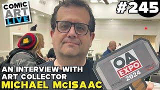 Comic Art LIVE: Episode 245 with CAF Collector Michael McIsaac