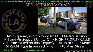 12-JAN-2025 LAPD HOTSHOTS - LA Police Scanner High Priority Calls - LA Captain ARCHIVE  -