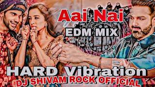 Aai Nai Stree 2 #Pawan Singh New Song #Shraddha Kapoor #Dj Hard Vibration Edm Mix Kaati Rat main