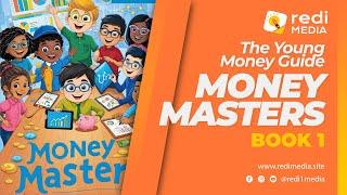 The Young Money Guide: Book 1: Money Masters