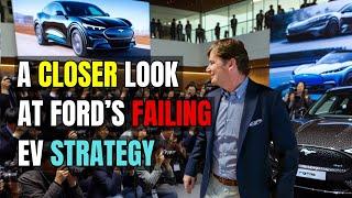 Ford’s EV Strategy is Falling Apart – What Went Wrong? | Electric Vehicles & Ford's Strategy