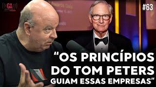 AS MAIORES EMPRESAS DO MUNDO SEGUEM OS PRINCÍPIOS DE TOM PETERS | Gestão Do Amanhã Podcast #63