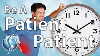 How to be a Patient Patient