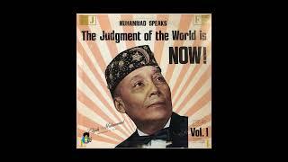 Hon. Elijah Muhammad - The Judgment of the World is Now (1960s)