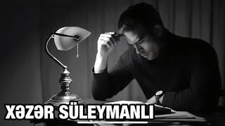 Xəzər Süleymanlı-SƏN NƏ MÜKƏMMƏL BİRİSƏN (Sənaninin şeiri)