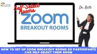 How to Set Up Zoom Breakouts So Participants Can Self-Select Their Room