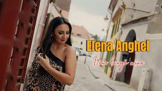 Elena Anghel - Vino langa mine ( videoclip oficial )