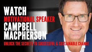 Campbell Macpherson - Change Speaker - The Change Catalsyt