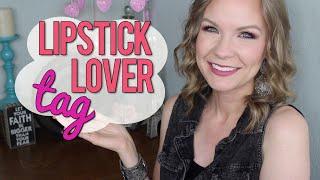 Lipstick Lover Tag! | LipglossLeslie