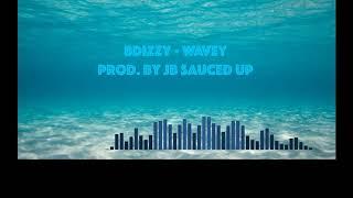 Wavey (prod. JB Sauced Up)