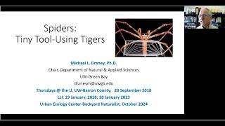 Spiders: Tiny Tool Using Tigers - Backyard Naturalist Lecture Series