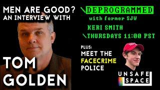 [Deprogrammed] Men Are Good? An Interview with Tom Golden