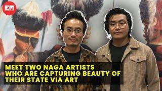 Meet Among and Vimhakho, artists capturing the beauty of Nagaland on canvas