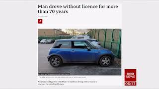 Man driving for 70 years has no licence or insurance - ever! (UK) - BBC News - 28th January 2022