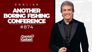 ENGLISH Dante Gebel #874 | Another boring fishing conference