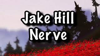 Jake Hill - Nerve Lyrics