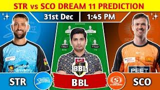 STR vs SCO Dream11 Team, STR vs SCO Dream11 Prediction, STR vs SCO Big Bash League T20 Dream11 Team