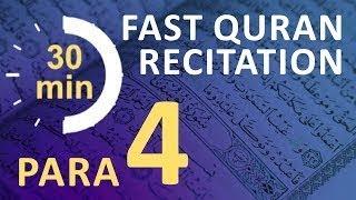 Para 4: Fast & Beautiful Recitation of Quran Tilawat (One Para in  30 Mins.)