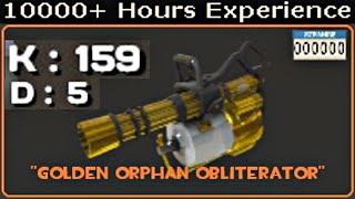 Golden Orphan Obliterator10000+ Hours Experience (TF2 Gameplay)