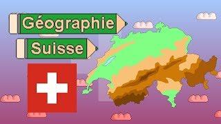 La géographie de la Suisse