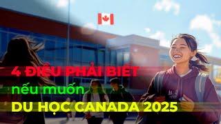 4 Điều Quan Trọng Phải Biết Nếu Muốn Du Học Canada Sau 2024