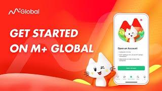 Get Started On M+ Global