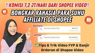 KOMISI 7,2 JT/HARI DARI SHOPEE VIDEO ‼️BONGKAR RAHASIA PARA SUHU AFFILIATE DI SHOPEE‼️