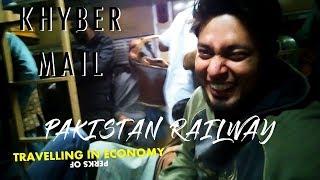 TRAVELLING IN ECONOMY | KHYBER MAIL | Pakistan Railway