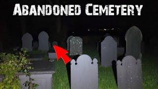 Night-time at an ABANDONED CEMETERY - Something strange happened [NOT CLICKBAIT]