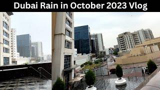 Rain In Dubai Oct 2023 | Rainy Dubai Adventures: October 2023 Surprise #dubairain