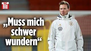 Nationalmannschaft: Worüber sich Nagelsmann sich aufregt