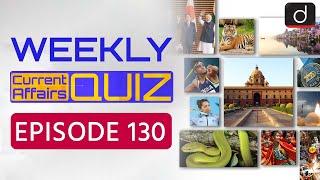 Weekly Current Affairs Quiz Episode 130 | UPSC Prelims 2025 Quiz | Drishti IAS English