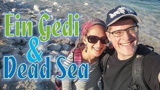 EIN GEDI & DEAD SEA (Vlog 7x5)