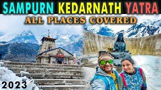 SAMPURN केदारनाथ YATRA in One VideoKEDARNATH 2023 - All places Covered