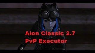 Aion Classic 2.7 NA Executor PvP