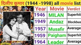 Dilip Kumar movie list (1944 -1998) Dilip Kumar hit & flop movies