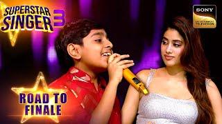 Janhvi की Request पर Atharv ने गाया 'Dhadak' Song | Superstar Singer 3 | Road To Finale