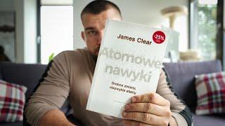 Jak Stać Się 37,78 Razy LEPSZYM W Czymkolwiek | Podsumowanie „Atomowe Nawyki” (James Clear)