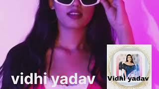 #Vidhi yadav new song video #youtubevideo song # YouTube video