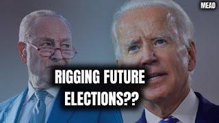 Are Democrats Attempting  to RIG Future Elections??