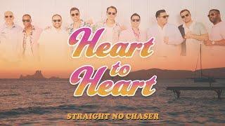 Straight No Chaser - Heart to Heart (Lyric Video)