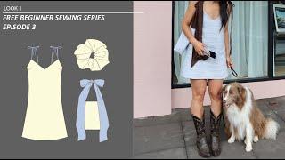 Learn to Sew - Class 3 | Free Sewing Pattern [Look 1 - Task 4]