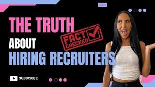 THE TRUTH About Hiring Agency Recruiters & What They ACTUALLY Want