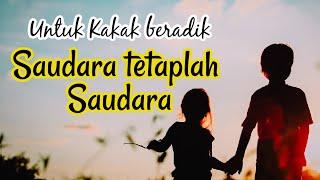 JAGALAH SAUDARAMU || Motivasi Hidup