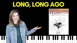 Long, Long Ago Theme & Variation (Accelerated Piano Adventures Level 2 Technique)