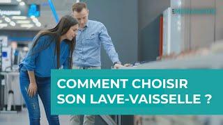 Comment choisir son lave-vaisselle ?