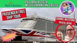 P&O ARVIA Mediterranean Cruise 2024 | *PASSENGER FREE* Ship Tour ︎