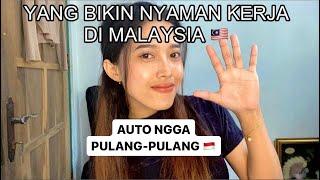5 HAL YANG BIKIN NYAMAN KERJA DI MALAYSIA